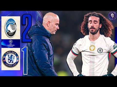 Maresca YOU COST Chelsea TONIGHT! || Atalanta 2-1 Chelsea